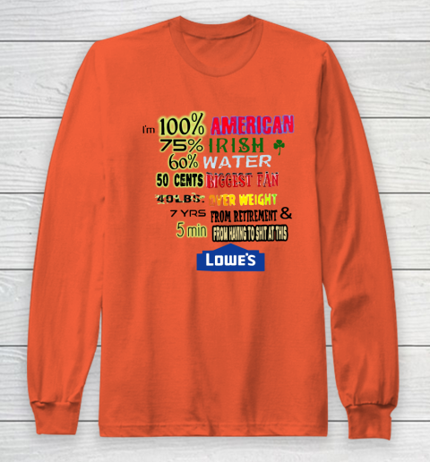 I'm 100 American 70 Irish Long Sleeve T-Shirt 3