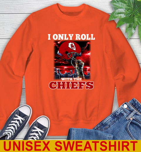Kansas City Chiefs NFL Football I Only Roll With My Team Sports Sweatshirt 3