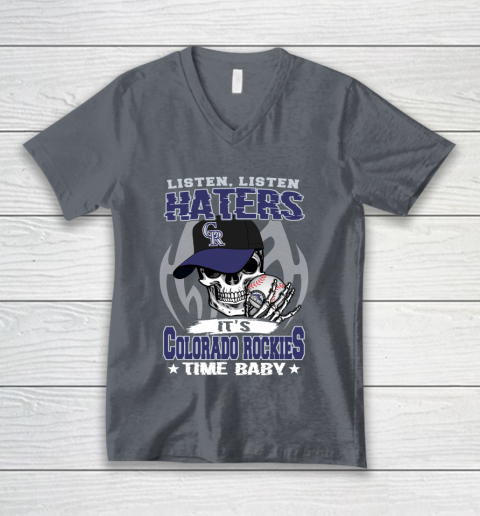 Listen Haters It is ROCKIES Time Baby MLB V-Neck T-Shirt 4