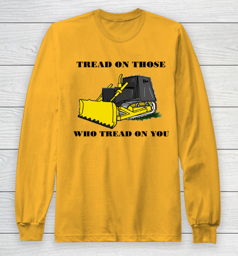Killdozer T Shirt Tread On Those Who Tread On You Long Sleeve T-Shirt 2