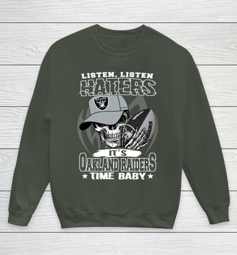 Listen Haters It is RAIDERS Time Baby NFL Youth Sweatshirt 8