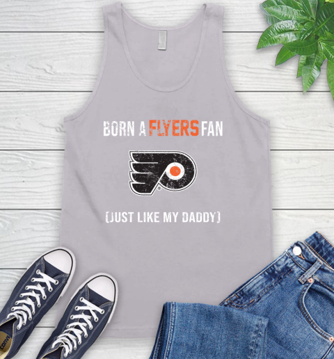 NHL Philadelphia Flyers Hockey Loyal Fan Just Like My Daddy Shirt Tank Top 3