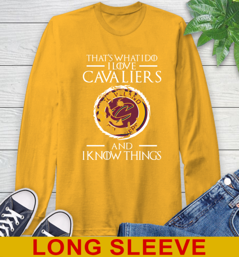 Cleveland Cavaliers NBA Basketball That's What I Do I Love My Team And I Know Things Game Of Thrones 56