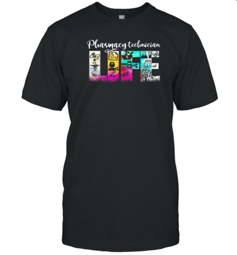 Pharmacy Technician Life T-Shirt