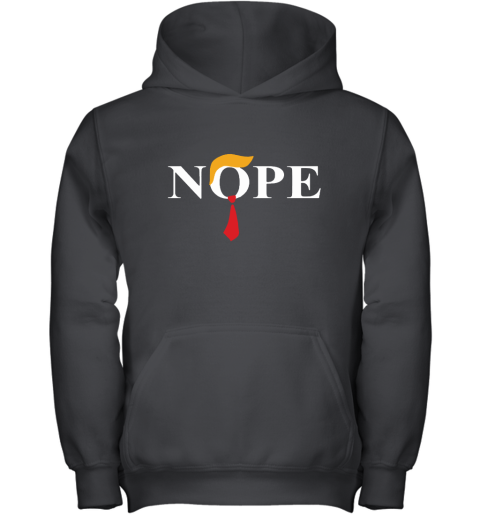 Nope No Donald Trump For 2020 President Youth Hoodie