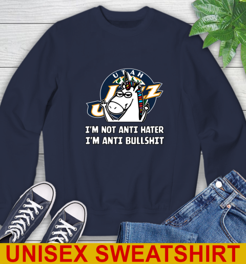 Utah Jazz NBA Basketball Unicorn I'm Not Anti Hater I'm Anti Bullshit Sweatshirt 3