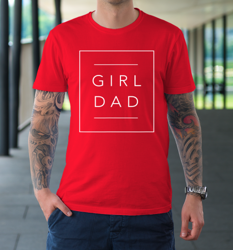 Father of Girls Shirt Proud New Girl Dad T-Shirt 8