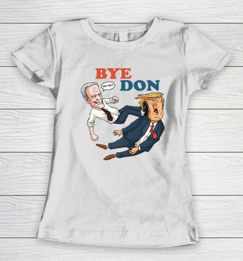 Bye Don Joe Biden Kamala Harris 2020 Election Women's T-Shirt