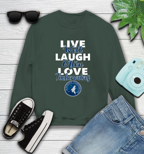 NBA Basketball Minnesota Timberwolves Live Well Laugh Often Love Shirt Sweatshirt 12
