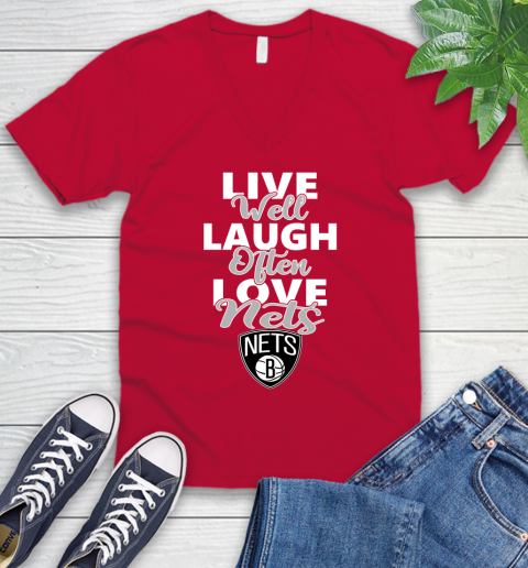 NBA Basketball Brooklyn Nets Live Well Laugh Often Love Shirt V-Neck T-Shirt 6