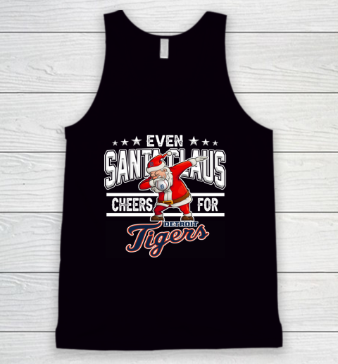 Detroit Tigers Even Santa Claus Cheers For Christmas MLB Tank Top