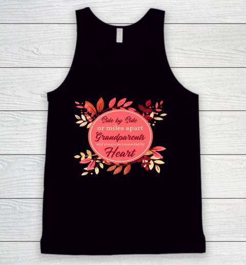 Side By Side Or Miles Apart Grandparents Thanksgiving Tank Top
