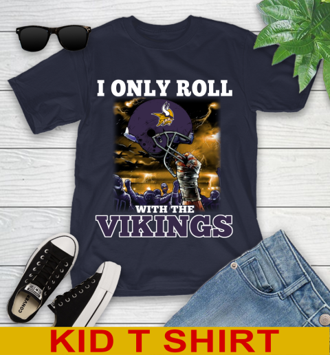 Minnesota Vikings NFL Football I Only Roll With My Team Sports Youth T-Shirt 2