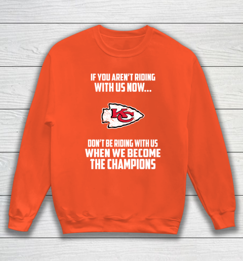 NFL Kansas City Chiefs Football We Become The Champions Sweatshirt 3
