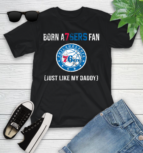 NBA Philadelphia 76ers Loyal Fan Just Like My Daddy Basketball Shirt Youth T-Shirt