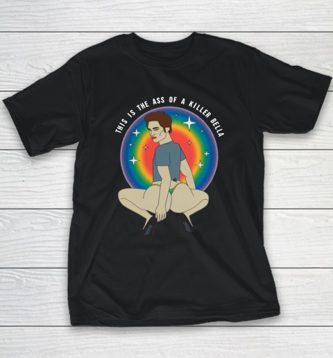 This Is The Ass Of A Killer Bella Youth T-Shirt 2
