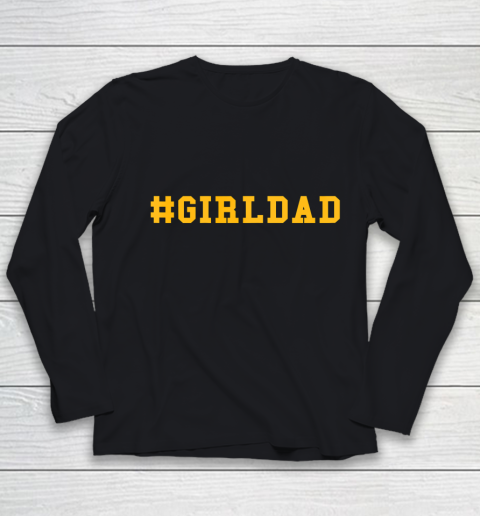 Girl Dad #GirlDad Youth Long Sleeve