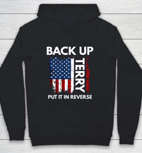 Back Up Terry Put It In Reverse Funny 4th of July Youth Hoodie