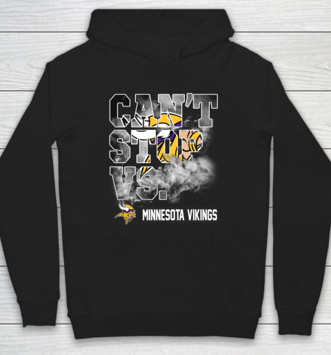 NFL Minnesota Vikings Can't Stop Vs Hoodie