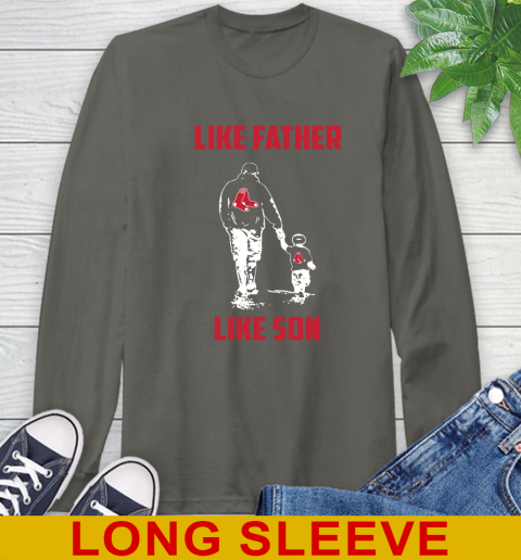 Boston Red Sox MLB Baseball Like Father Like Son Sports Long Sleeve T-Shirt 10