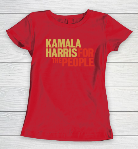 Kamala Harris For The People Women's T-Shirt 10