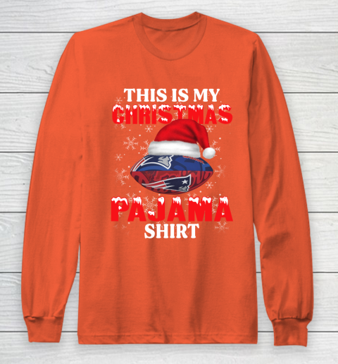 New England Patriots This Is My Christmas Pajama Shirt NFL Long Sleeve T-Shirt 3