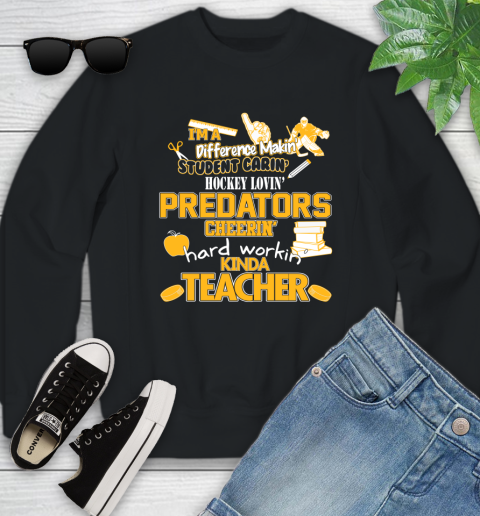 Nashville Predators NHL I'm A Difference Making Student Caring Hockey Loving Kinda Teacher Youth Sweatshirt