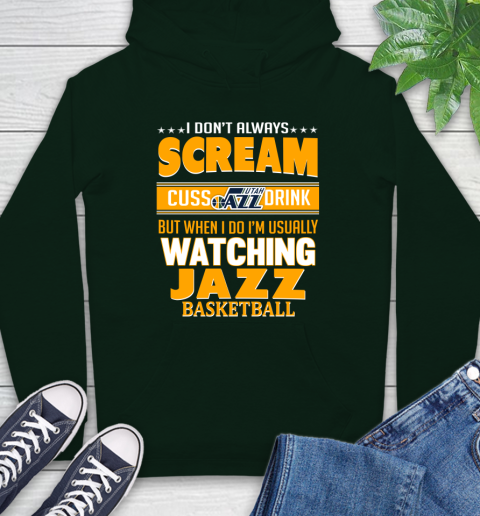 Utah Jazz NBA Basketball I Scream Cuss Drink When I'm Watching My Team Hoodie 12