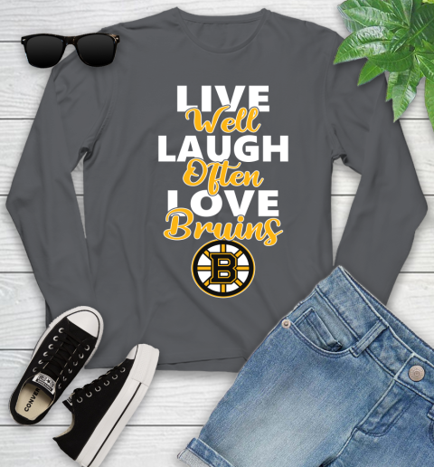 NHL Hockey Boston Bruins Live Well Laugh Often Love Shirt Youth Long Sleeve 8