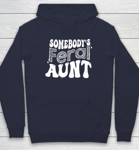 Somebody's Feral Aunt Hoodie - Image 3