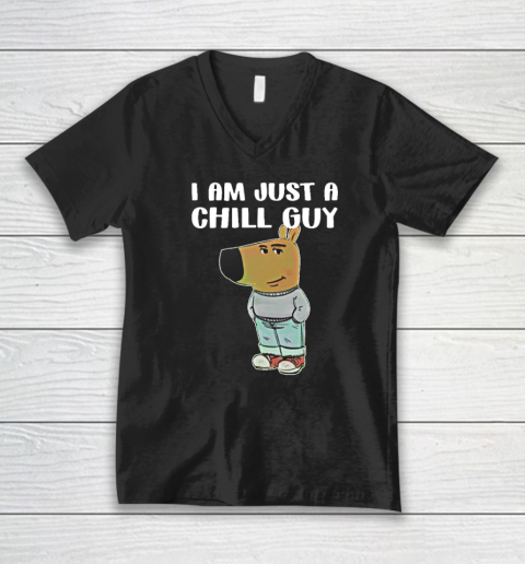 Chill Guy Shirt I Am Just A Chill Guy V-Neck T-Shirt