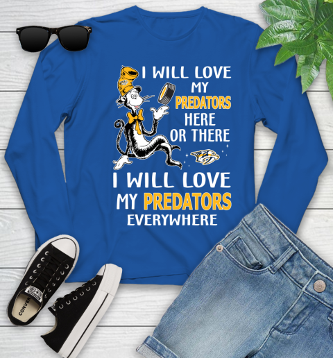 NHL Hockey Nashville Predators I Will Love My Predators Everywhere Dr Seuss Shirt Youth Long Sleeve 9