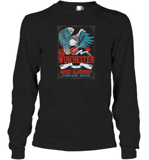 49 Winchester Live In Concert Leavin This Holler Bayker Blankenship October 29 2024 Bluestone Long Sleeve T-Shirt