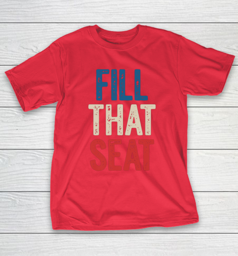 Fill That Seat Vintage North Carolina NC Fill The Seat Retro T-Shirt 9
