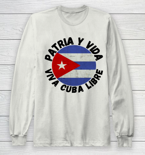 Patria Y Vida Viva Cuba Libre SOS CUba Free Cuba Long Sleeve T-Shirt 9