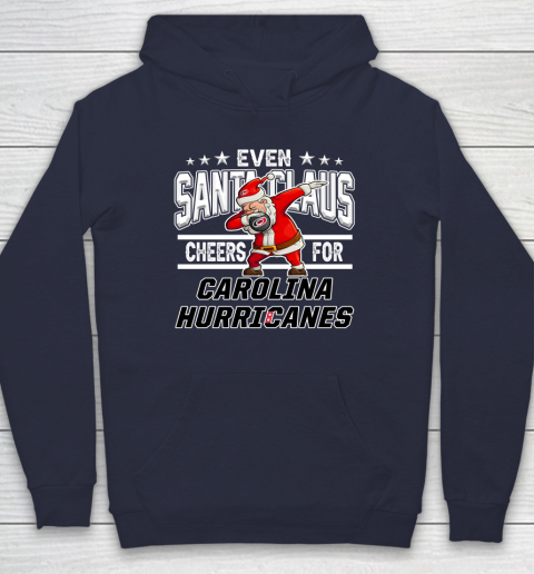 Carolina Hurricanes Even Santa Claus Cheers For Christmas NHL Hoodie 2