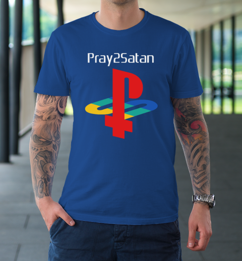 Pray2satan T-Shirt 7