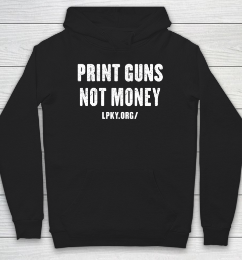 Print guns not money shirt Hoodie