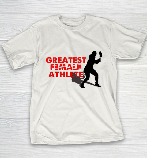 Greatest Female Athlete Shirt Youth T-Shirt