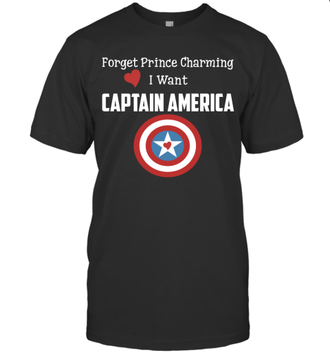 Forget Prince Charming I Want Captain America Avengers Superhero Movie Fan Gift