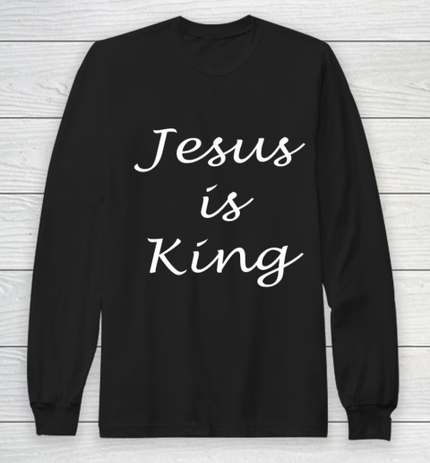 Jesus is King Apparel Long Sleeve T-Shirt