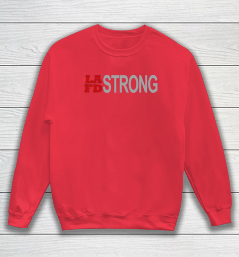 LAFD Strong Sweatshirt 8
