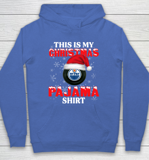 Edmonton Oilers This Is My Christmas Pajama Shirt NHL Hoodie 6