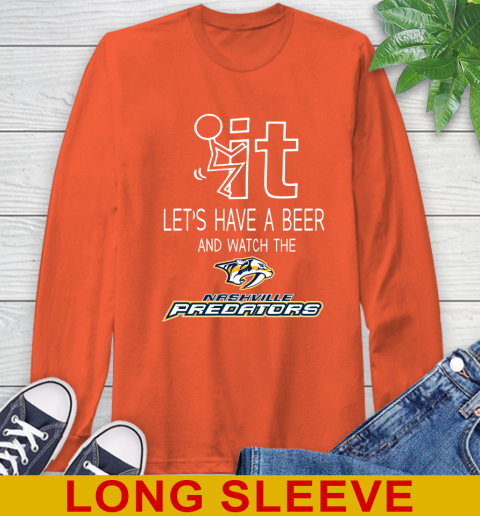 Nashville Predators Hockey NHL Let's Have A Beer And Watch Your Team Sports Long Sleeve T-Shirt 4