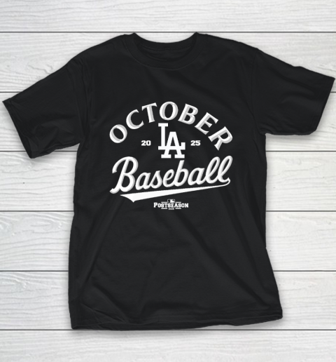 October Baseball LA Dodgers 2025 Youth T-Shirt