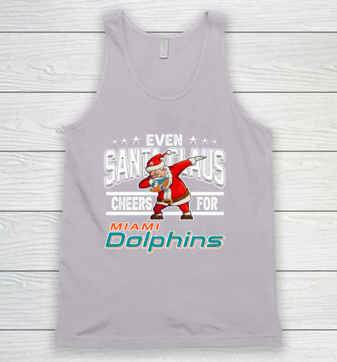 Miami Dolphins Even Santa Claus Cheers For Christmas NFL Tank Top 3