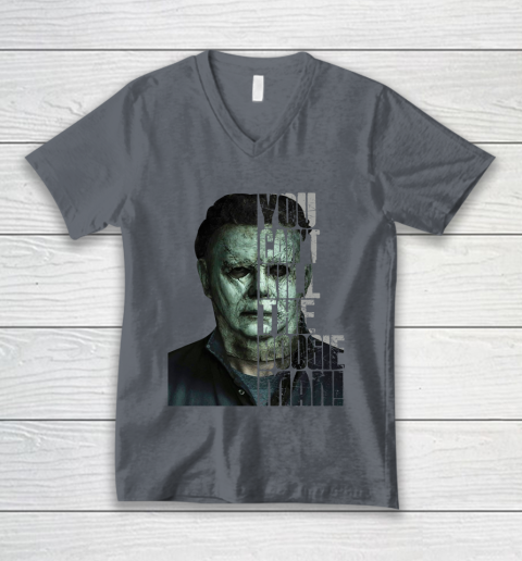 Halloween Michael Myers you cant kill the Boogeyman V-Neck T-Shirt 4