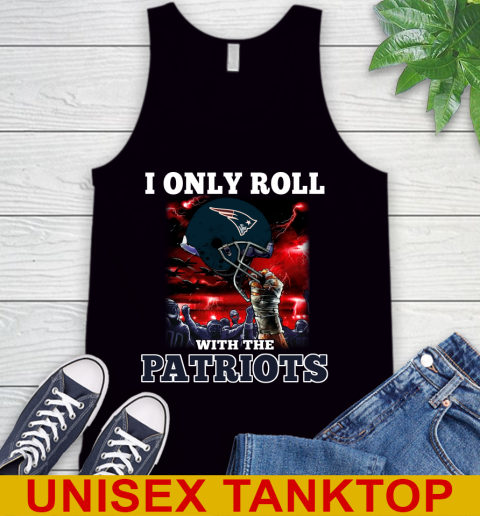 New England Patriots NFL Football I Only Roll With My Team Sports Tank Top