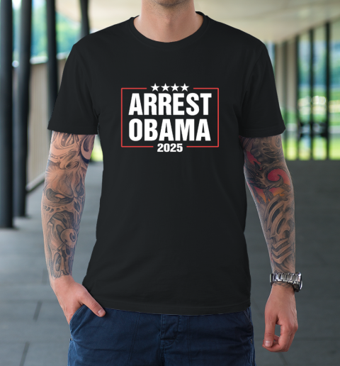 Arrest Obama 2025 T-Shirt