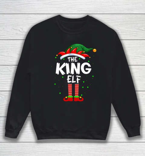 King Elf Family Matching Group Gifts Funny Christmas Pajama Sweatshirt